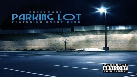 gucci mane parking lot feat snoop dogg traduzione|Parking Lot (feat. Snoop Dogg) .